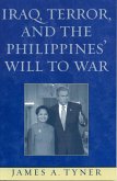 Iraq, Terror, and the Philippines' Will to War (eBook, ePUB) Iraq, Terror, and the Philippines' Will to War (eBook, ePUB)