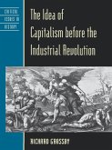 The Idea of Capitalism before the Industrial Revolution (eBook, ePUB)