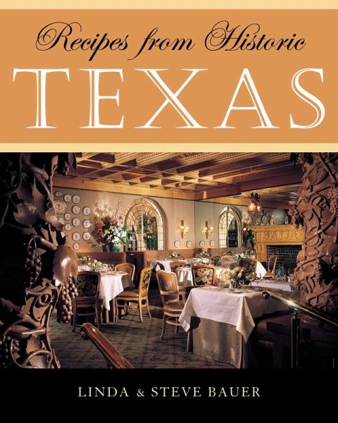 Recipes from Historic Texas (eBook, ePUB)