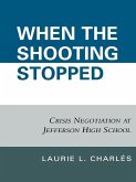 When the Shooting Stopped (eBook, ePUB)