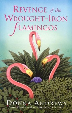 Revenge of the Wrought-Iron Flamingos (eBook, ePUB) - Andrews, Donna