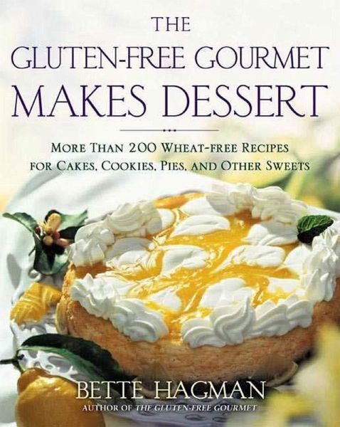 The Gluten-free Gourmet Makes Dessert (eBook, ePUB) The Gluten-free Gourmet Makes Dessert (eBook, ePUB)