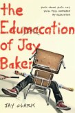 The Edumacation of Jay Baker (eBook, ePUB)