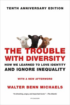 The Trouble with Diversity (eBook, ePUB) - Michaels, Walter Benn