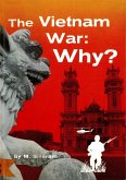 Vietnam War: Why? (eBook, ePUB)