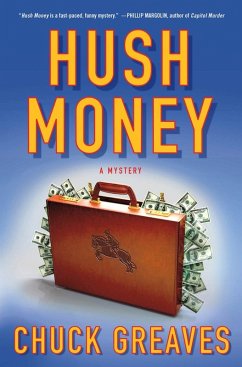 Hush Money (eBook, ePUB) - Greaves, Chuck