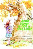 Annie Glover is NOT a Tree Lover (eBook, ePUB)