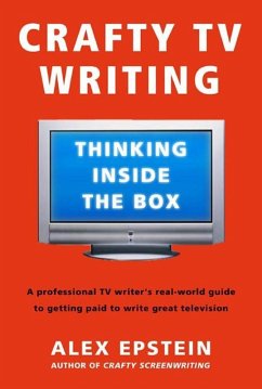 Crafty TV Writing (eBook, ePUB) - Epstein, Alex