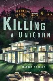 Killing a Unicorn (eBook, ePUB)