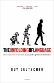 The Unfolding of Language (eBook, ePUB)