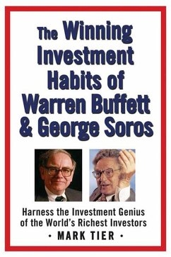 The Winning Investment Habits of Warren Buffett & George Soros (eBook, ePUB) - Tier, Mark