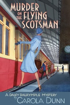 Murder on the Flying Scotsman (eBook, ePUB) - Dunn, Carola