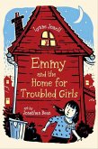 Emmy and the Home for Troubled Girls (eBook, ePUB)