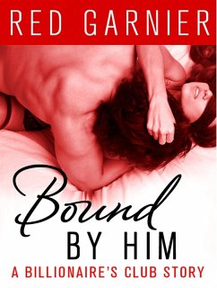 Bound by Him (eBook, ePUB) - Garnier, Red