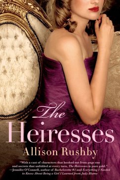 The Heiresses (eBook, ePUB) - Rushby, Allison