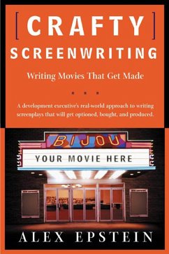 Crafty Screenwriting (eBook, ePUB) - Epstein, Alex