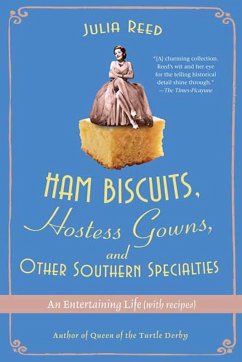 Ham Biscuits, Hostess Gowns, and Other Southern Specialties (eBook, ePUB) - Reed, Julia