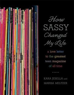 How Sassy Changed My Life (eBook, ePUB) - Jesella, Kara; Meltzer, Marisa