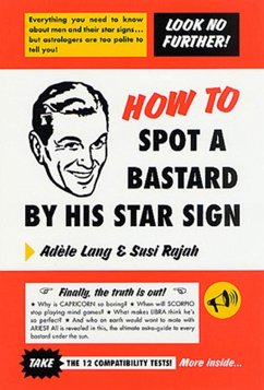 How to Spot a Bastard by His Star Sign (eBook, ePUB) - Lang, Adele; Rajah, Susi