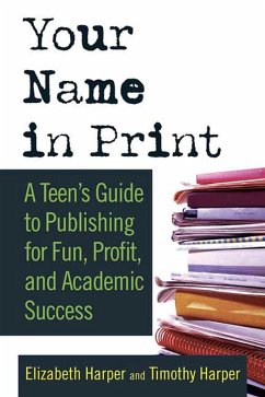 Your Name in Print (eBook, ePUB) - Harper, Timothy; Harper, Elizabeth