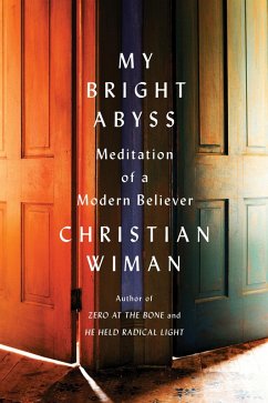 My Bright Abyss (eBook, ePUB) - Wiman, Christian