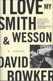 I Love My Smith & Wesson (eBook, ePUB)