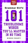 Grammar Girl's 101 Troublesome Words You'll Master in No Time (eBook, ePUB)