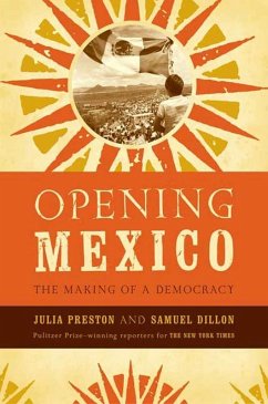 Opening Mexico (eBook, ePUB) - Preston, Julia; Dillon, Samuel