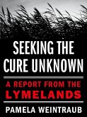 Seeking the Cure Unknown (eBook, ePUB)