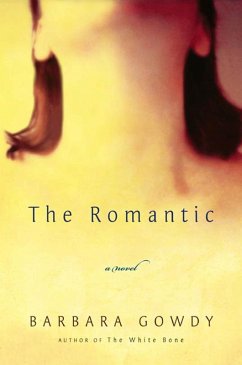 The Romantic (eBook, ePUB) - Gowdy, Barbara