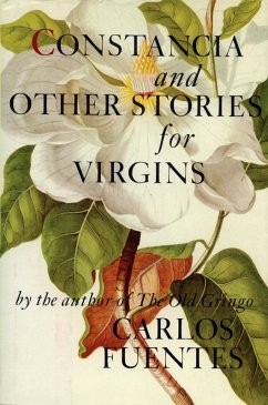 Constancia and Other Stories for Virgins (eBook, ePUB) - Fuentes, Carlos