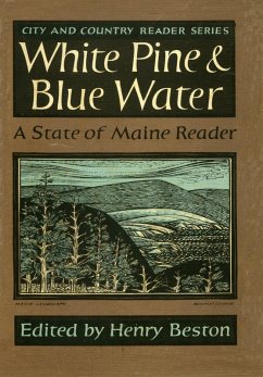 White Pine and Blue Water (eBook, ePUB) - Beston, Henry