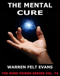 The Mental Cure (eBook, ePUB) - Evans, Warren Felt