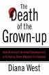 The Death of the Grown-Up (eBook, ePUB) - Bild 1