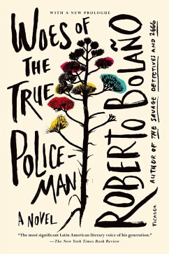 Woes of the True Policeman (eBook, ePUB) - Bolaño, Roberto