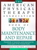 The American Physical Therapy Association Book of Body Repair and Maintenance (eBook, ePUB)