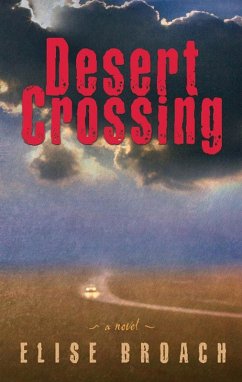 Desert Crossing (eBook, ePUB) - Broach, Elise