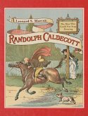 Randolph Caldecott: The Man Who Could Not Stop Drawing (eBook, ePUB)