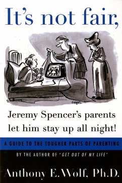 It's Not Fair, Jeremy Spencer's Parents Let Him Stay up All Night! (eBook, ePUB) - Wolf, Anthony E.