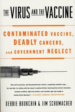 The Virus and the Vaccine (eBook, ePUB) - Bookchin, Debbie; Schumacher, Jim