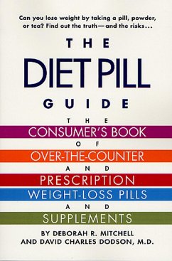 The Diet Pill Guide (eBook, ePUB) - Dodson, David; Mitchell, Deborah R.