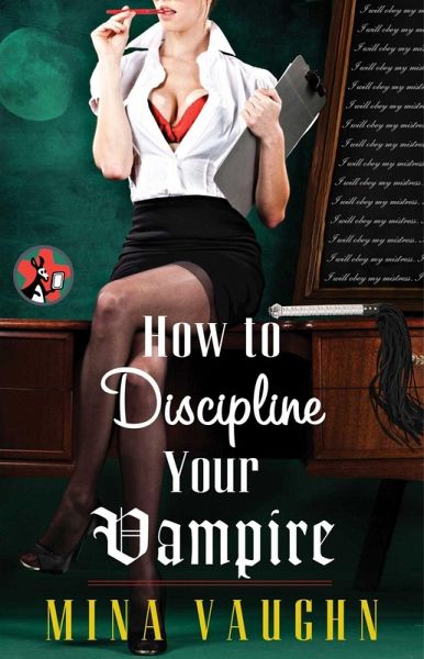 How to Discipline Your Vampire (eBook, ePUB) How to Discipline Your Vampire (eBook, ePUB)