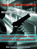 Tag der Abrechnung - Amoklauf an Schulen (eBook, ePUB)