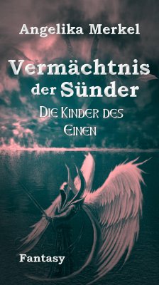 Vermächtnis der Sünder Trilogie (eBook, ePUB) - Merkel, Angelika