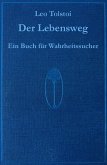 Der Lebensweg - ein Werk von Leo Tolstoi (eBook, ePUB)