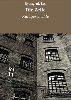 Die Zelle (eBook, ePUB) - Lee, Byung-uk