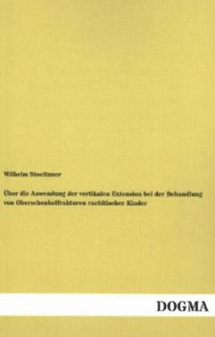 Über die Anwendung der vertikalen Extension bei der Behandlung von Oberschenkelfrakturen rachitischer Kinder