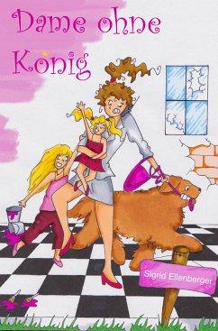 Dame ohne König (eBook, ePUB) - Ellenberger, Sigrid