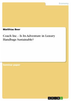 Coach Inc. - Is Its Adventure in Luxury Handbags Sustainable? (eBook, PDF) - Beer, Matthias