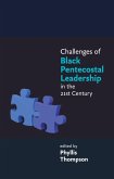 Challenges of Black Pentecostal Leadership in the 21st Century (eBook, ePUB)